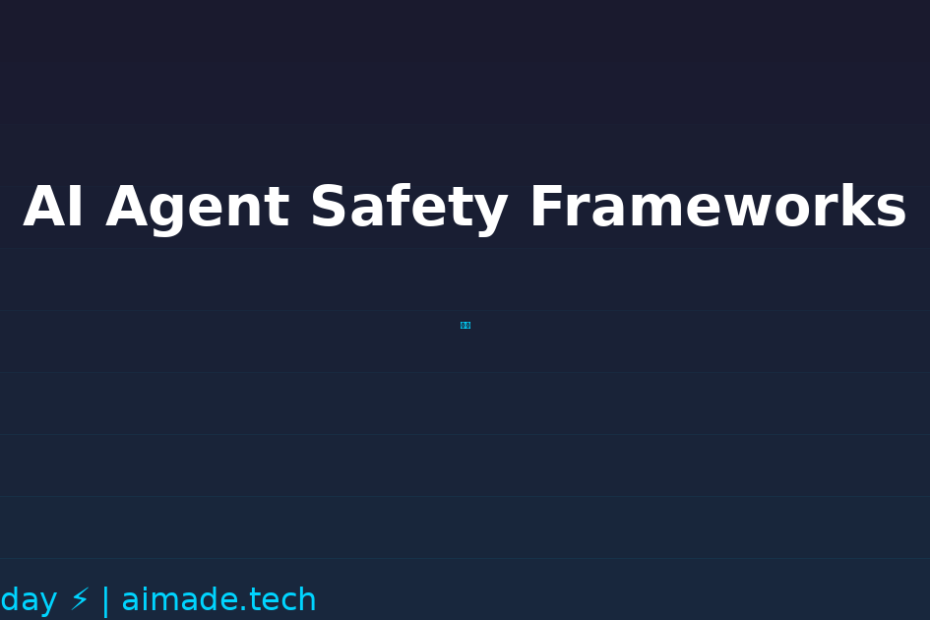 AI Agent Safety Frameworks: Building Guardrails for Autonomous Systems - Learn more about this AI topic on AI Made